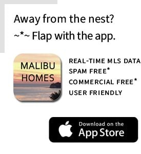 Away from the nest? Flap with the app. Malibu Homes — Download on the App Store